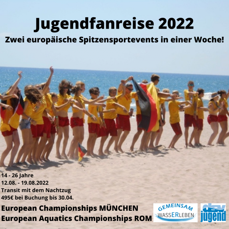Anmeldung freigeschaltet! Jugendfanreise 2022: European Championships MÜNCHEN + European Aquatics Championships ROM!